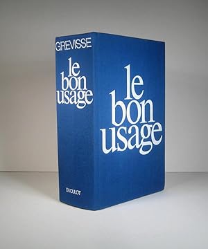 Imagen del vendedor de Le Bon usage. Grammaire franaise avec des remarques sur la langue franaise d'aujourd'hui. Onzime (11e) dition, revue a la venta por Librairie Bonheur d'occasion (LILA / ILAB)