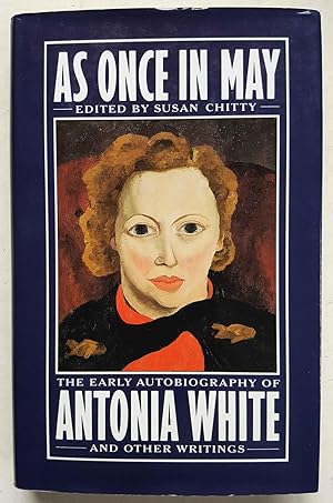 Seller image for As Once in May: The Early Autobiography of Antonia White and Other Writings for sale by Shoestring Collectibooks