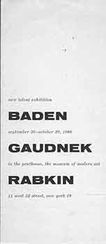Seller image for New Talent Exhibition: Baden, Gaudnek, Rabkin. September 20 - October 30, 1960. In the Penthouse, The Museum of Modern Art [Exhibition brochure]. for sale by Wittenborn Art Books