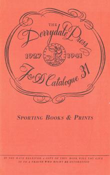 Seller image for J & S Catalogue 31 - Derrydale Press. Sporting Books & Prints. Original First Edition. for sale by Wittenborn Art Books