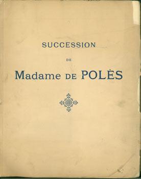 Succession De Madame De Poles. Catalogue Des Objets D'Art Et De Bel Ameublement. Novembre 18, 193...