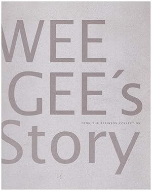 Weegee's story from thre Berison Collection