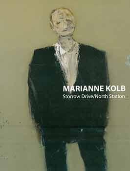 Seller image for Marianne Kolb: Storrow Drive / North Station. October 2 - 27, 2012 [Exhibition brochure]. for sale by Wittenborn Art Books