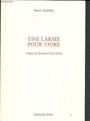 Bild des Verkufers fr Une larme pour vivre zum Verkauf von Le-Livre