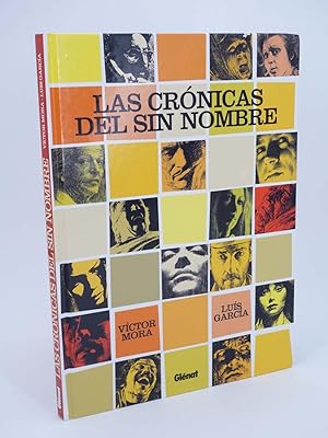 LAS CRÓNICAS DEL SIN NOMBRE (Victor Mora / Luís García) Glenat, 2005. OFRT antes 14,95E