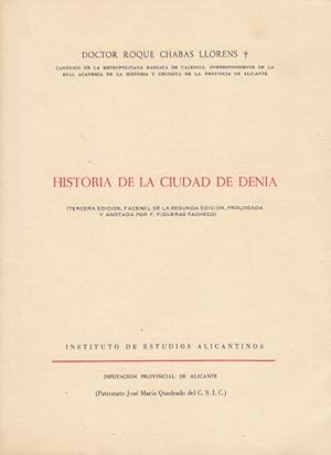 Seller image for HISTORIA DE LA CIUDAD DE DENIA. TOMOS I y II for sale by Librera Vobiscum