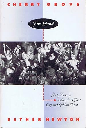 Seller image for Cherry Grove, Fire Island: Sixty Years in America;s First Gay and Lesbian Town for sale by Round Table Books, LLC