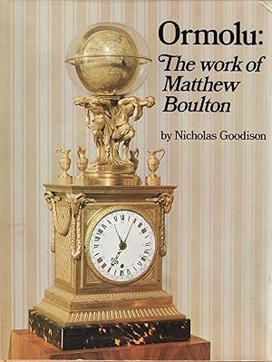 Ormolu: The Work of Matthew Boulton