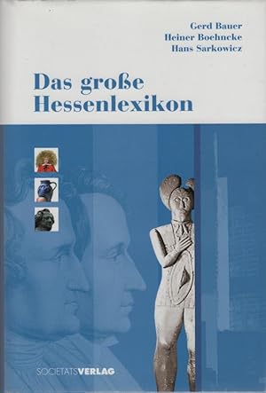 Bild des Verkufers fr Das groe Hessenlexikon. Gerd Bauer ; Heiner Boehncke zum Verkauf von Schrmann und Kiewning GbR