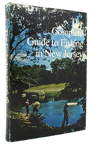 Seller image for THE COMPLETE GUIDE TO FISHING IN NEW JERSEY for sale by Rare Book Cellar