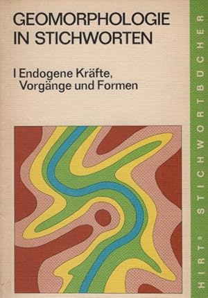 Seller image for Wilhelmy, Herbert: Geomorphologie in Stichworten; Teil: 1., Endogene Krfte, Vorgnge und Formen. [Kartogr. H. Neide] for sale by Schrmann und Kiewning GbR
