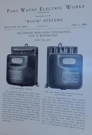 Wood Systems. Bulletin No.1074. Multiphase Inducation Integrating Type K Wattmeters June 1, 1906