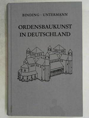 Bild des Verkufers fr Kleine Kunstgeschichte der mittelalterlichen Ordensbaukunst in Deutschland, zum Verkauf von Antiquariat Maiwald
