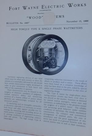 Wood Systems. Bulletin No.1065. High Torque Type K Single Phase Wattmeters November 15, 1906
