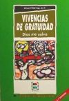 Vivencias de gratuidad: Dios me salva