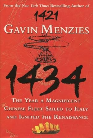 Immagine del venditore per 1434: The Year A Magnificent Chinese Fleet Sailed To Italy And Ignited The Renaissance venduto da Kenneth A. Himber