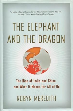 Bild des Verkufers fr The Elephant And The Dragon: The Rise of India and China and What It Means for All of Us zum Verkauf von Kenneth A. Himber