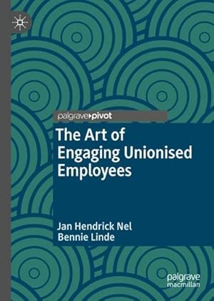 Seller image for The Art of Engaging Unionised Employees for sale by AHA-BUCH GmbH