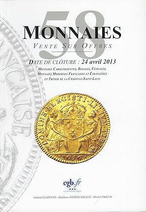 Bild des Verkufers fr Vente sur Offres. CGB. Monnaies 58. Monnaies carolingiennes, Royales, Fodales. Monnaies modernes franaises et trangres et Trsor de la Chapelle-Saint-Laud. 24 avril 2013 zum Verkauf von Librairie Archaion