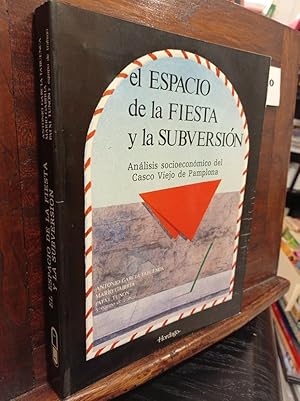 Seller image for El espacio de la fiesta y la subvencin for sale by Libros Antuano