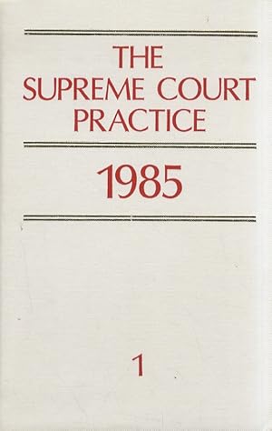 SUPREME (THE) Court Practice. 1985. Volume 1 part 1 [- volume 2, parts 2-18].