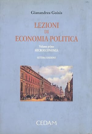 Lezioni di economia politica. Volume primo: microeconomia [- volume secondo: macroeconomia]. Sett...