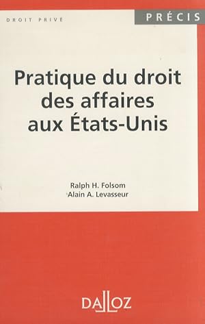 Bild des Verkufers fr Pratique du droit des affaires aux Etats-Unis. 1995. zum Verkauf von Libreria Oreste Gozzini snc