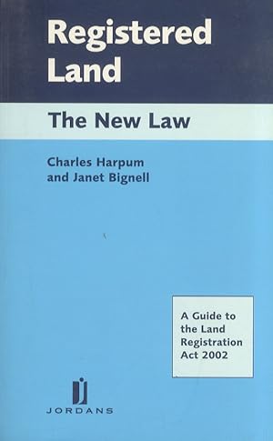 Bild des Verkufers fr Registered Land - The New Law. A Guide to the Land Registration Act, 2002. zum Verkauf von Libreria Oreste Gozzini snc