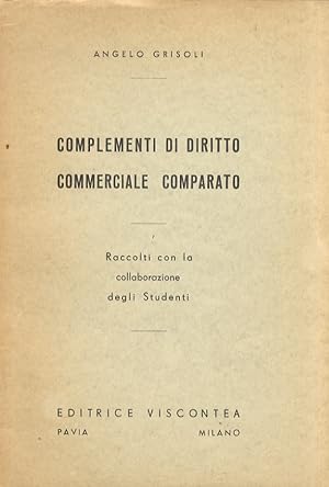 Seller image for Complementi di diritto commerciale comparato. Raccolti con la collaborazione degli studenti. for sale by Libreria Oreste Gozzini snc