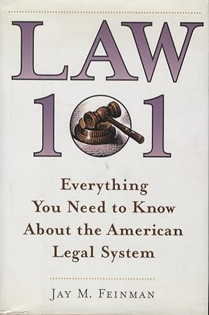 Imagen del vendedor de Law 101. Everything you need to know about the American Legal System. a la venta por Libreria Oreste Gozzini snc