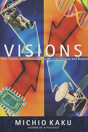 Seller image for Visions: How Science Will Revolutionize the Twenty-First Century for sale by Kenneth A. Himber