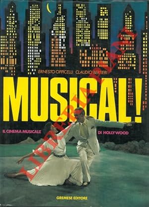 Imagen del vendedor de Musical ! Il cinema musicale di Hollywood. a la venta por Libreria Piani