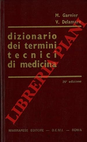 Image du vendeur pour Dizionario dei termini tecnici di medicina. mis en vente par Libreria Piani