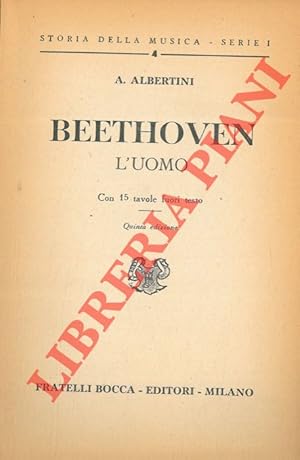 Bild des Verkufers fr Beethoven. L'uomo. zum Verkauf von Libreria Piani