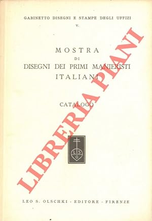 Mostra di disegni dei primi manieristi italiani. Catalogo.