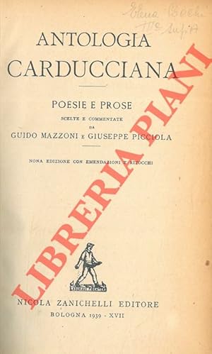 Immagine del venditore per Antologia carducciana. Poesie e prose scelte e commentate da Guido Mazzoni e Giuseppe Picciola. venduto da Libreria Piani