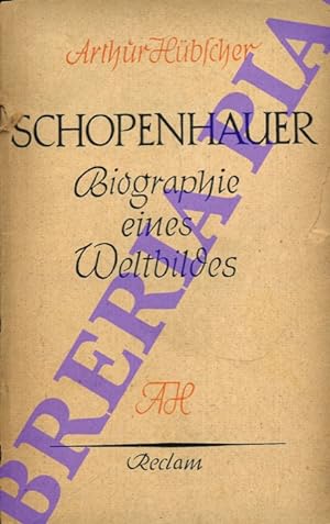 Schopenauer. Biographie eines Weltbildes.