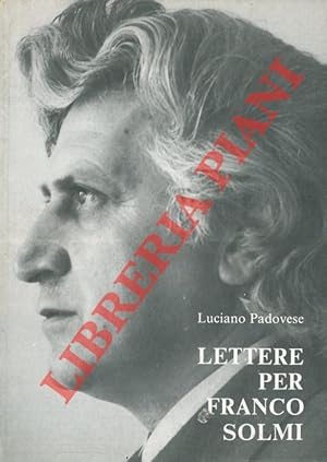 Bild des Verkufers fr Lettere per Franco solmi. Mostra, Molina di Quosa, 1990. zum Verkauf von Libreria Piani