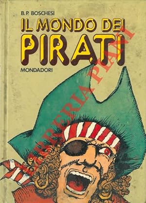 Il mondo dei pirati.