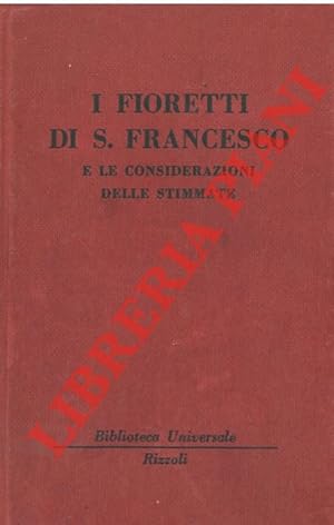 Image du vendeur pour I fioretti di San Francesco e le considerazioni delle stimmate. mis en vente par Libreria Piani