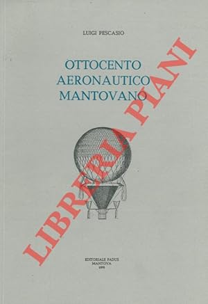 Ottocento aeronautico mantovano.