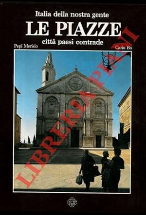 Seller image for Le piazze. Citt, paesi, contrade. for sale by Libreria Piani