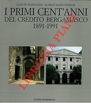 Bild des Verkufers fr I primi cent'anni del Credito Bergamasco 1891-1991. zum Verkauf von Libreria Piani