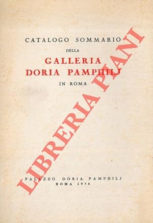 Catalogo sommario della Galleria Doria Pamphili in Roma.