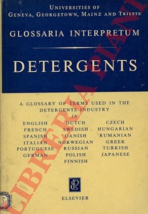 Detergents. A Glossary of Terms used in the Detergents Industry in english, french, spanish, ital...