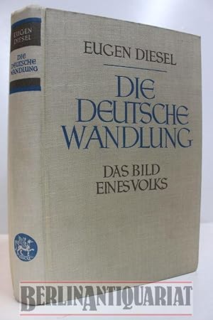 Image du vendeur pour Die deutsche Wandlung. Das Bild eines Volkes. mis en vente par BerlinAntiquariat, Karl-Heinz Than