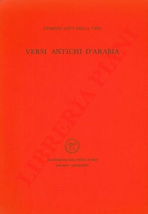 Seller image for Versi antichi d'Arabia. for sale by Libreria Piani