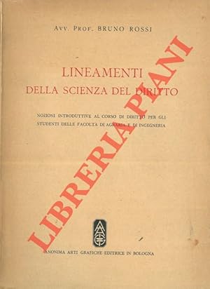 Bild des Verkufers fr Lineamenti della scienza del diritto. Nozioni introduttive al corso di diritto per gli studenti della facolt di agraria e di ingegneria. zum Verkauf von Libreria Piani