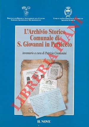 L'Archivio Storico Comunale di S. Giovanni in Persiceto.