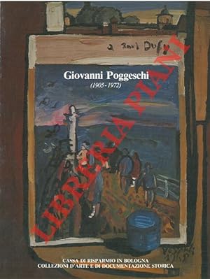 Bild des Verkufers fr Giovanni Poggeschi (1905-1972). Catalogo mostra, Bologna, 1982-83. zum Verkauf von Libreria Piani